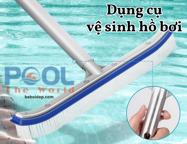 Bàn chải - Dụng cụ chuyên dụng cho vệ sinh bể bơi, hồ bơi
