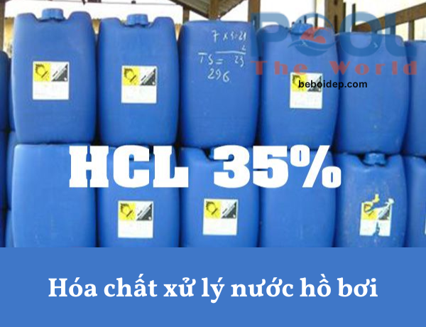 Bảng giá hóa chất axit HCl xử lý nước hồ bơi chính hãng mới nhất