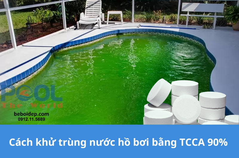 Cách khử trùng nước hồ bơi bằng TCCA 90% 