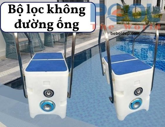 Cách Sử Dụng Bộ Lọc Bể Bơi Không Đường Ống