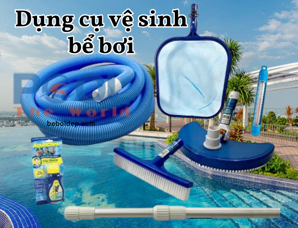 Mẹo chọn combo bộ dụng cụ vệ sinh chuyên dụng cho bể bơi, hồ bơi phù hợp với kích thước và loại bể bơi