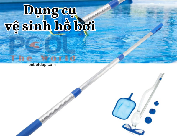 Lựa chọn sào nhôm phù hợp bảo vệ hồ bơi sạch đẹp và an toàn