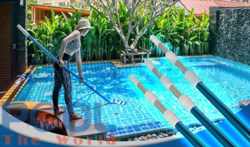 “Sào Nhôm” - Dụng Cụ Đắc Lực Hỗ Trợ Làm Sạch Hồ Bơi