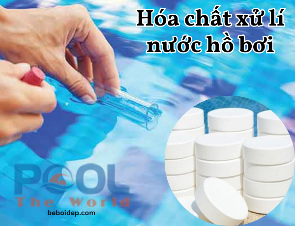 Hóa chất hồ bơi bí quyết giữ nước luôn tinh khiết và an toàn