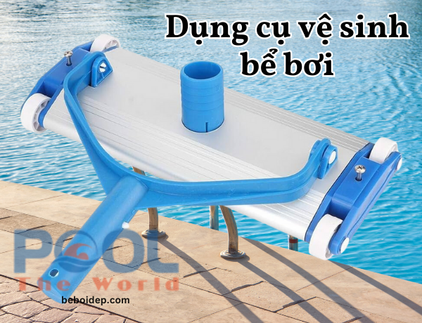 Cách sử dụng bàn hút đáy hồ bơi đúng kỹ thuật giúp kéo dài tuổi thọ thiết bị