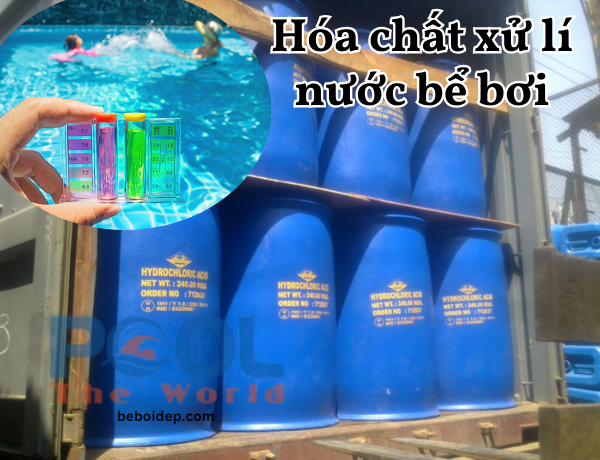 Tổng hợp những thông tin chi tiết về hóa chất axit HCl xử lí nước hồ bơi, bể bơi mới nhất