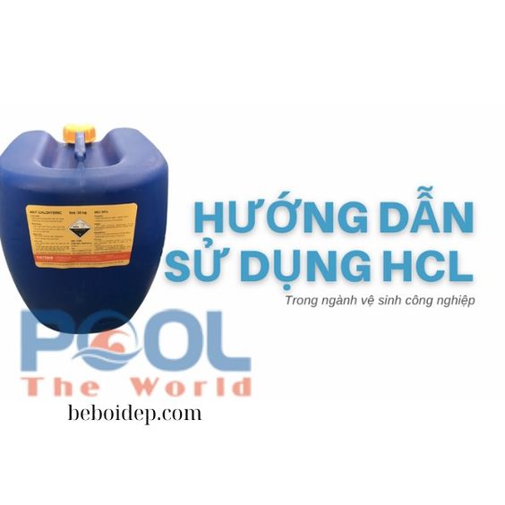 Ứng Dụng Của AXIT HCL Nồng Độ Thấp Điều Chỉnh PH Cho Hồ Bơi