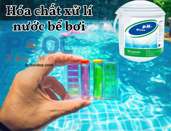 Đo pH hồ bơi thấy quá cao? Cách dùng Chất làm giảm ph trong nước an toàn