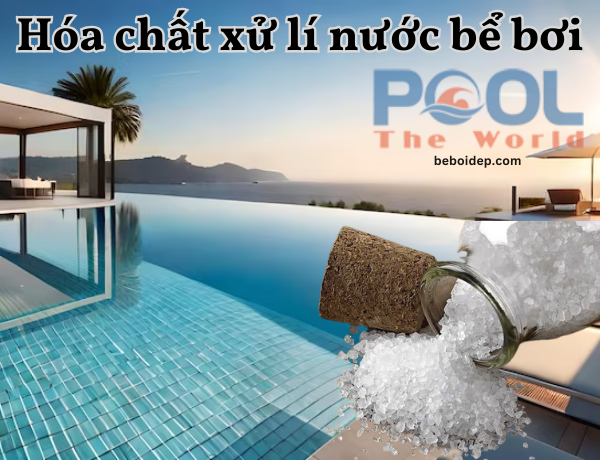 Mẹo Tụ Cặn Nhanh Giúp Hút Đáy Thảnh Thơi Nhờ Keo Lắng Cặn Nước Hồ Bơi Chuẩn