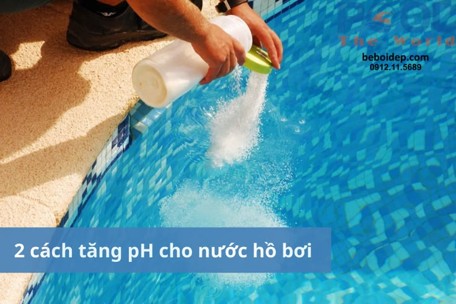 Cách dung Soda nâng pH hồ bơi đúng, tính liều lượng và những trường hợp SODA không giải quyết được vấn đề pH