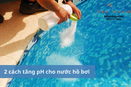 Soda Nâng pH Hồ Bơi: Cách Dùng Đúng Và Tính Liều Chuẩn.