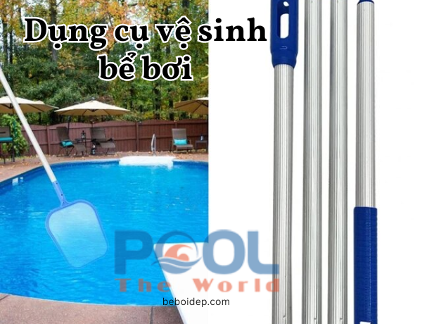 Sự kết hợp giữa bàn hút nhôm 4 bánh xe và sào nhôm 5m giúp đáy hồ sạch cặn bẩn
