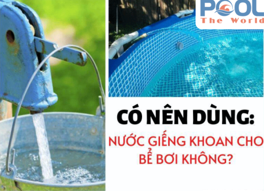 Xử lý nước giếng khoan cho hồ bơi: quy trình bắt buộc và những vấn đề theo từng vùng