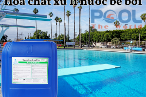 Hóa chất xử lý nước hồ bơi chất lượng cho nguồn nước trong xanh