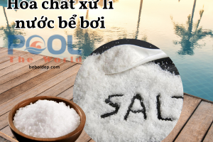 Muối dùng cho hồ bơi – Bí quyết cho làn da và mái tóc khỏe mạnh