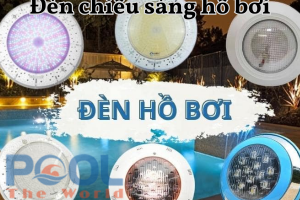 Nâng tầm phong cách hồ bơi của bạn với đèn chiếu sáng bể bơi