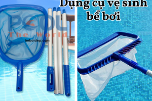 Những loại vợt vớt rác vệ sinh hồ bơi, bể bơi nên sử dụng nhất hiện nay
