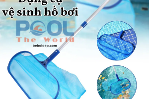 Vợt hồ bơi và tầm ảnh hưởng đến chất lượng nước tại các công trình bể bơi
